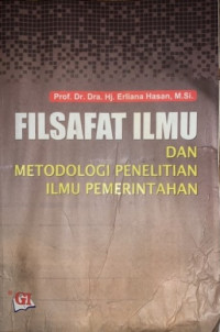Filsafat Ilmu dan Metodologi Penelitian Ilmu Pemerintahan