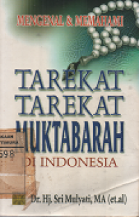 Mengenal & Memahami Tarekat - Tarekat Muktabarah Di Indonesia