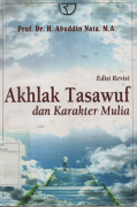 Akhlak Tasawuf dan Karakter Mulia