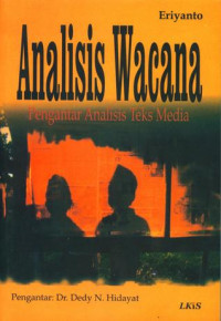 Analisis Wacana : pengantar analisis teks media