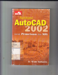 Image of Aplikasi Autocad 2002 Untuk Pemetaan dan SIG