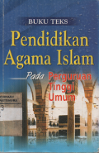 Buku Teks Pendidikan Agama Islam pada Perguruan Tinggi Umum