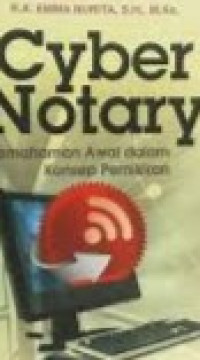 Image of Cyber Notary ( Pemahaman awal dalam konsep pemikiran )
