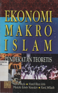 Ekonomi Makro Islam : Pendekatan Teoritis