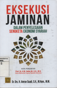 Eksekusi Jaminan Dalam Penyelesaian Sengketa Ekonomi Syariah