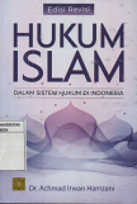 Hukum Islam : Dalam Sistem Hukum Di Indonesia