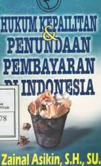 Image of Hukum Kepailitan & Penundaan Pembayaran Di Indonesia