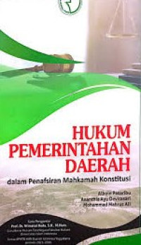 Image of Hukum Pemerintahan Daerah ( Dalam penafsiran mahkamah konstitusi )