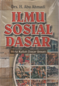 Image of Ilmu Sosial Dasar : Mata Kulaih Dasar Umum
