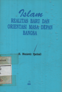 Islam Realitas Baru dan Orientasi Masa Depan Bangsa