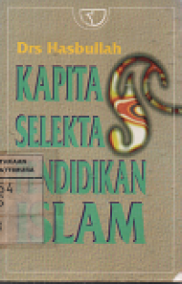 Kapita Selekta Pendidikan Islam