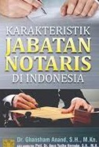Image of Karakteristik Jabatan Notaris Di Indonesia