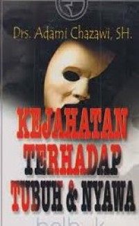 Kejahatan Terhadap Tubuh & Nyawa