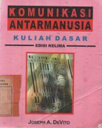 Image of Komunikasi Antarmanusia Kuliah Dasar Edisi Kelima