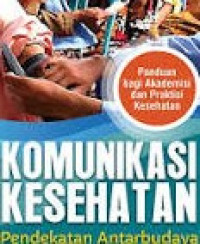 Image of Komunikasi Kesehatan : Pendekatan Antarbudaya