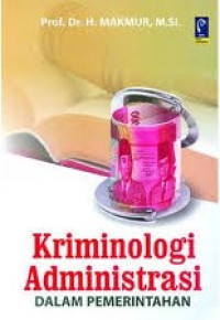 Kriminologi ADministrasi Dalam Pemerintahan