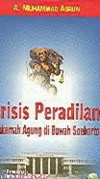 Image of Krisis Peradilan ( Mahkamah Agung Di Bawah Soeharto)