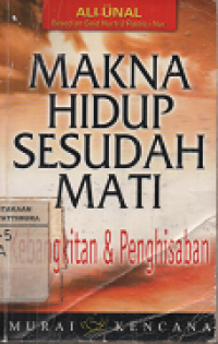 Image of Makna Hidup Sesudah Mati : Kebangkitan & Penghisapan