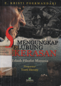 Image of Mengungkap Selubung Kekerasan : Telaah Filsafat Manusia