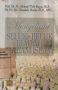 Image of Menyelami Seluk - Beluk Ibadah Dalam Islam