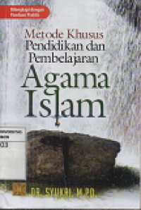 Metode Khusus Pendidikan dan Pembelajaran Agama Islam