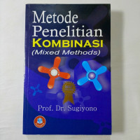 Metode Penelitian Kombinasi (Mixed Methoda )