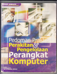 Pedoman Praktis Perakitan Dan Pengelolaan Perangkat Komputer
