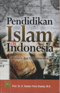 Pendidikan Islam di Indonesia : Historis dan eksistensinya