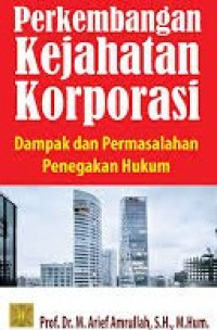 Perkembangan Kejahatan : Dampak Dan Permasalahan Penegakan Hukum