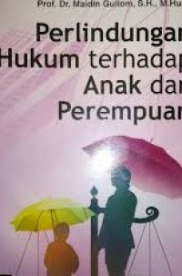 Image of Perlindungan Hukum Terhadap Anak Dan Perempuan