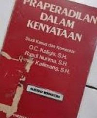 Image of Praperadilan Dalam Kenyataan ( studi kasus dan komentar )