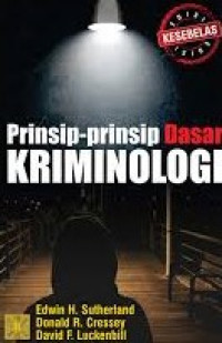 Image of Prinsip - Prinsip Dasar Kriminologi