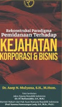 Rekonstruksi Paradigma Terhadap Kejahatan Korporasi Dan Bisnis