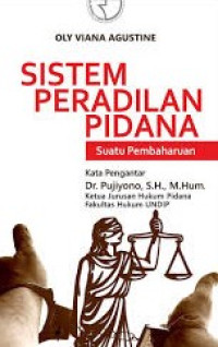 Image of Sistem Peradilan Pidana ( suatu pengantar )