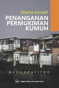 Skema inovatif penaganan pemukiman kumuh