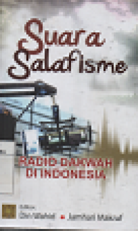 Suara Salafisme Radio Dakwah Di Indonesia