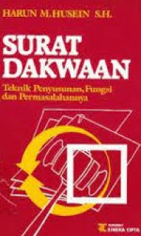 Image of Surat Dakwaan ( Teknik penyusunan, fungsi dan permasalahannya )