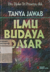 Tanya Jawab Ilmu Budaya Dasar