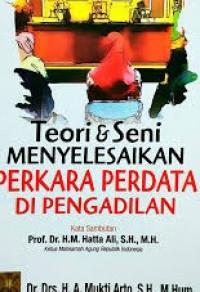 Image of Teori Dan Seni Menyelesaikan Perkara Perdata Di Pengadilan