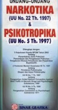 Image of Undang - Undang NARKOTIKA ( UU No. 22 Th. 1997) & PSIKOTROPIKA ( UU No. 5 Th. 1997)