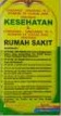 Image of Undang - Undang R. I. Nomor 36 Tahun 2009 Tentang Kesehatan & Undang - Undang R. I. Nomor 44 Tahun 2009 Tentang Rumah Sakit